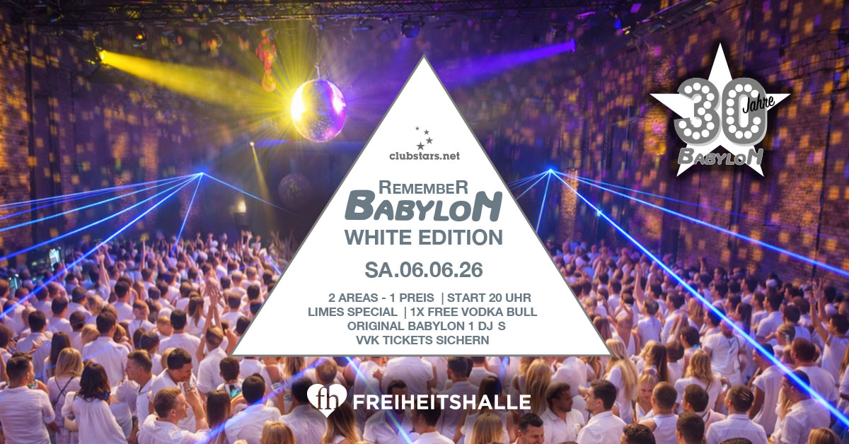 30 Jahre Babylon am 6.6.26 in der Freiheitshalle München